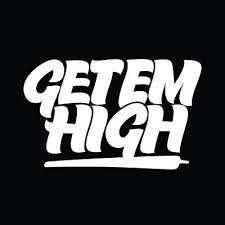 GetEm High