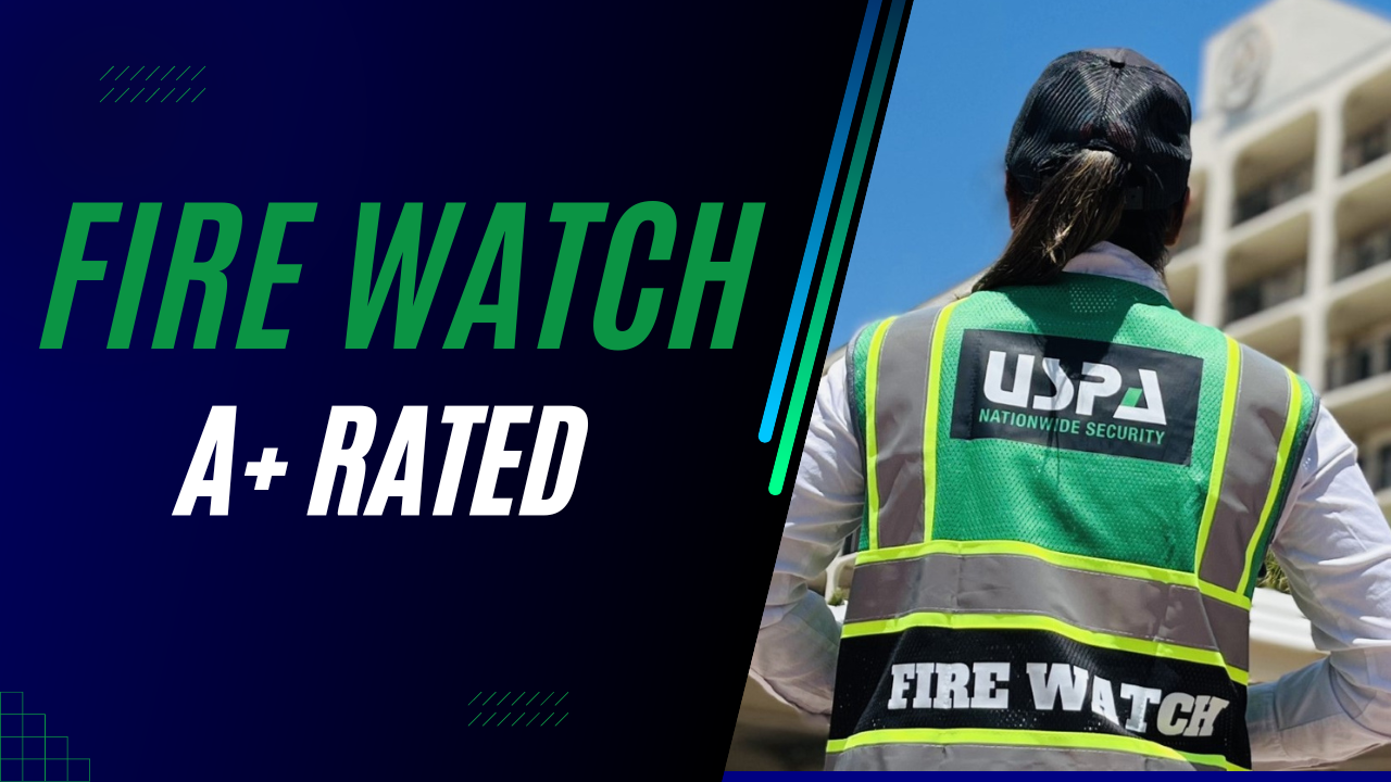 A+ Rated Fire Watch Company