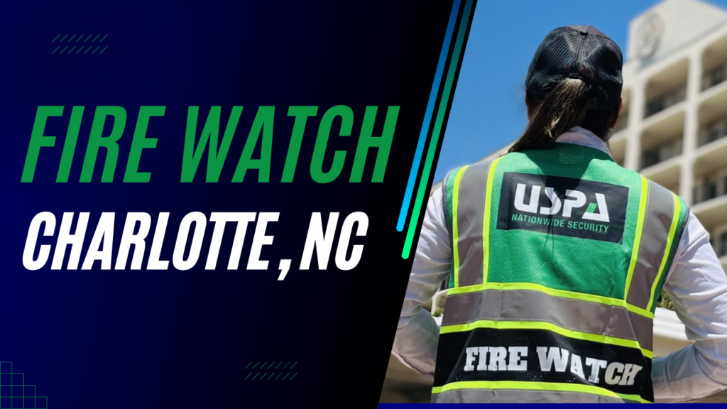 Fire Watch Service Charlotte