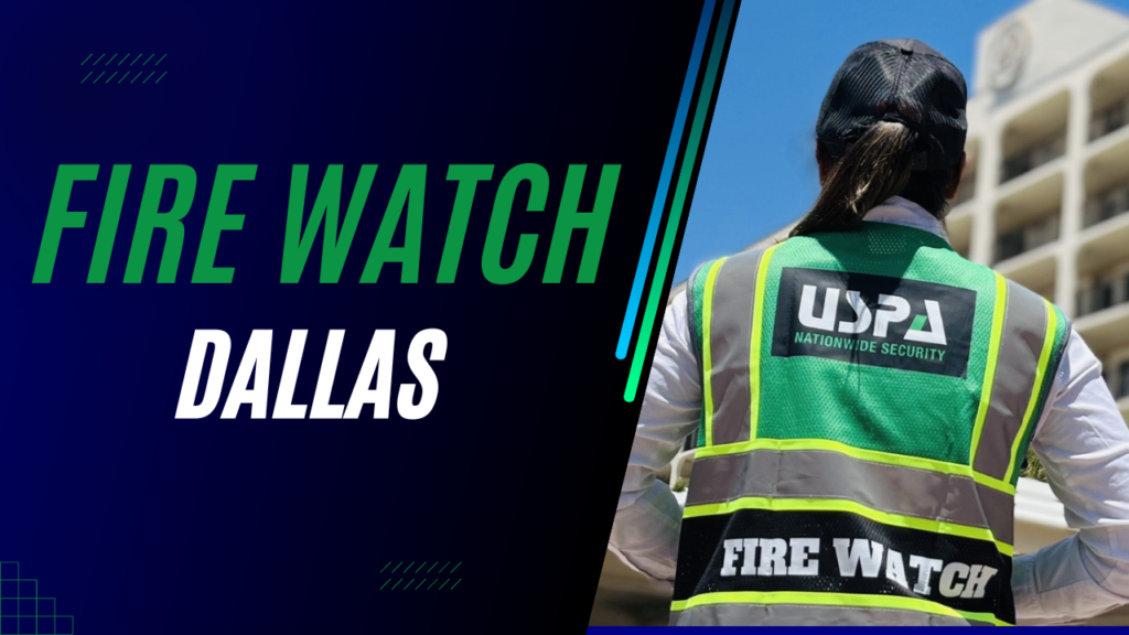 Fire Watch Dallas