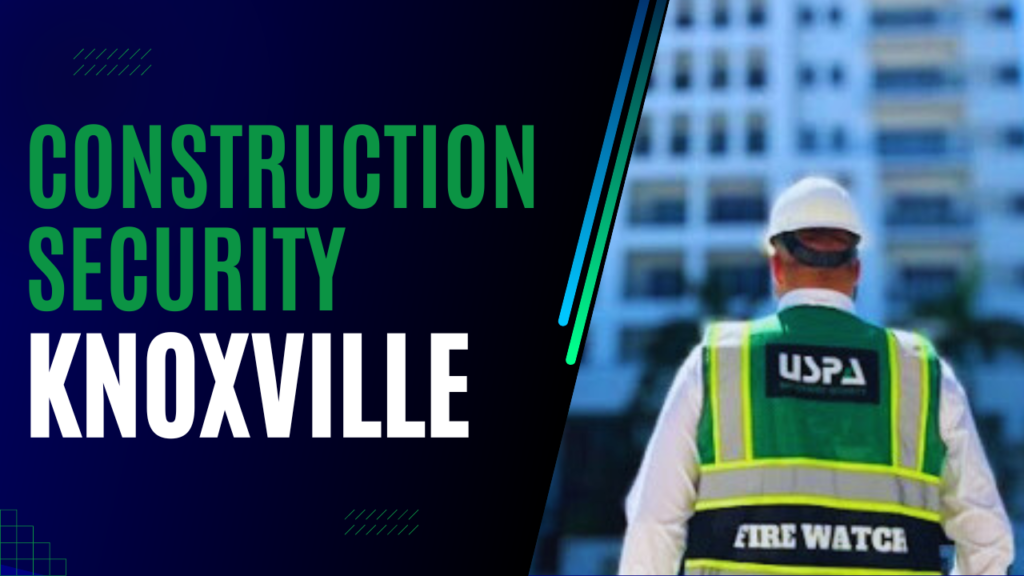 Security Guard Company in Knoxville - Expert Protection since 2005