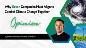 Why Green Companies Must Align to Combat Climate Change Together