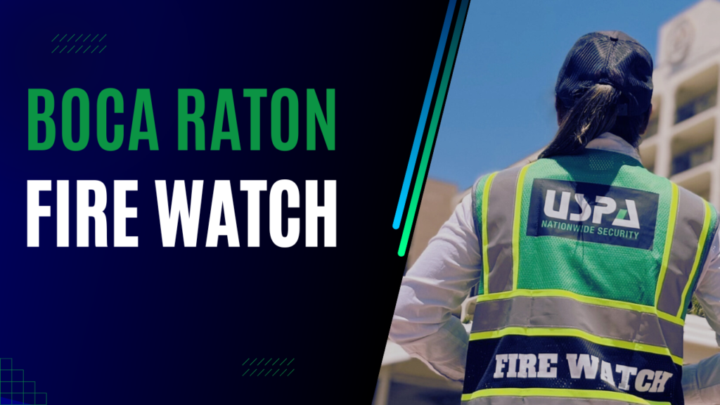 Fire Watch Boca Raton
