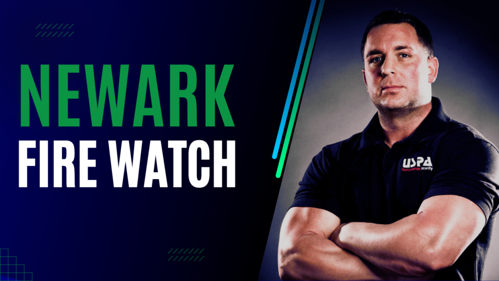 Expert Fire Watch Company in Newark