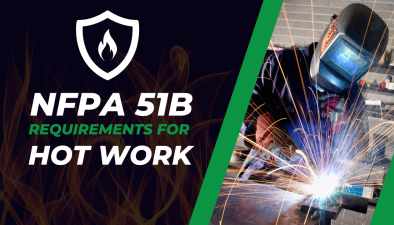 NFPA 51B – Hot Work Fire Watch Requirements NFPA 51B - Hot Work Fire Watch Requirements